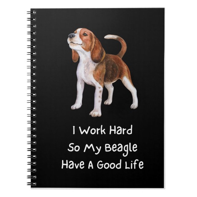 Cuaderno Trabajo Duro Así Que Mi Beagle Tiene Bien (Frente)
