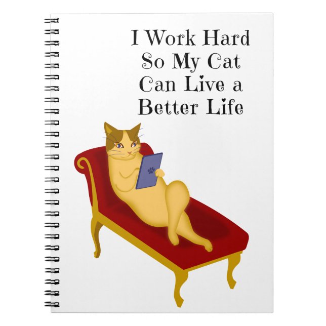 Cuaderno Trabajo Duro Para Que Mi Gato Pueda Vivir Mejor (Frente)