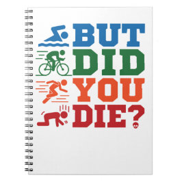 Cuaderno Triatlón Gracioso Pero Moriste En Bicicleta De Bañ