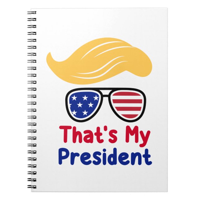 Cuaderno Trump 47 - Ese es mi presidente  (Frente)