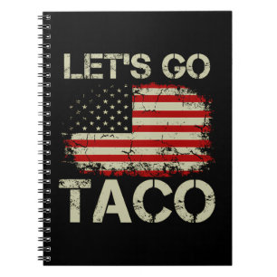 Cuaderno Trump Siempre se Rajó Vámonos Taco
