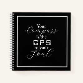 Cuaderno 'Tu brújula es la frase GPS a tu alma'