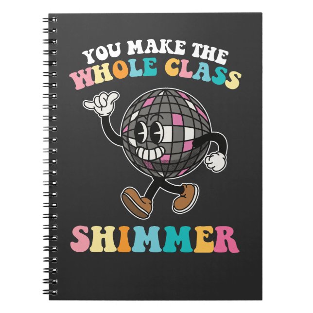 Cuaderno Tú Haces Que Toda La Clase Brille Groovy Retro (Frente)