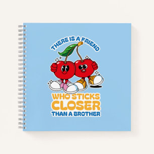 Cuaderno Un amigo se queda más cerca que un hermano