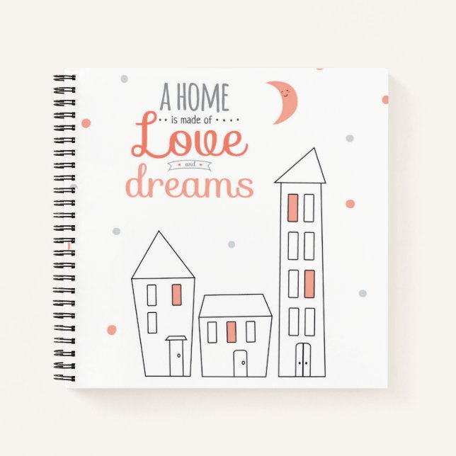 Cuaderno Un Hogar Hecho De Amor Y Sueños (Anverso)