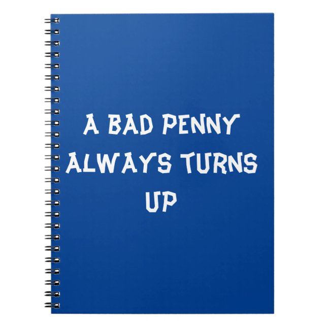 Cuaderno Un penique malo siempre aparece (Frente)