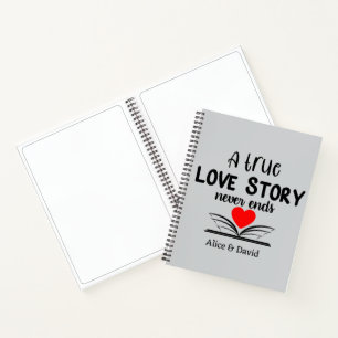 Cuaderno Una verdadera historia de amor nunca termina
