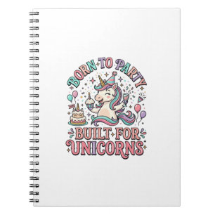 Cuaderno Unicornio nacido para la fiesta construido para un