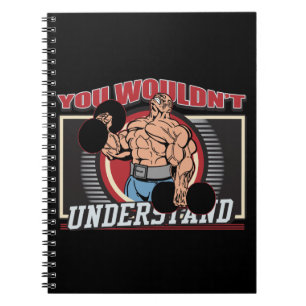 Cuaderno Usted no entendería al Bodybuilder