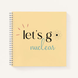 Cuaderno Vámonos Nuclear, la Energía Nuclear es Segura