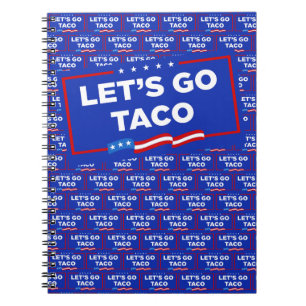 Cuaderno Vamos a hacer que Taco Trump se muera de risa