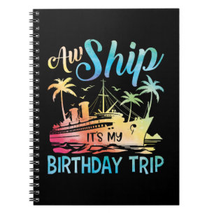 Cuaderno Vaya Barco Es Mi Viaje De Cumpleaños
