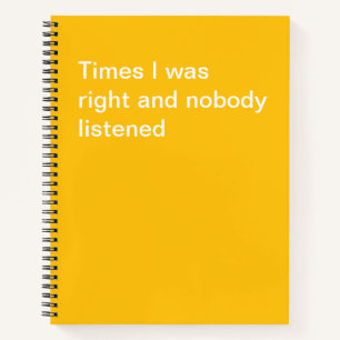Cuaderno Veces que tuve razón y nadie escuchó