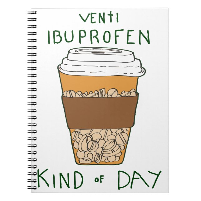 Cuaderno Venti Ibuprofen Kind of Day (Frente)