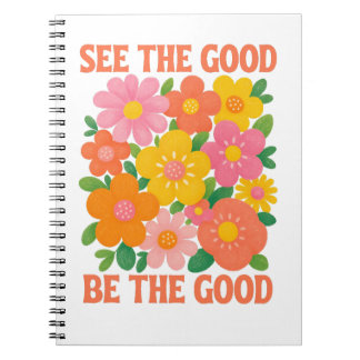 Cuaderno ver lo bueno ser lo bueno