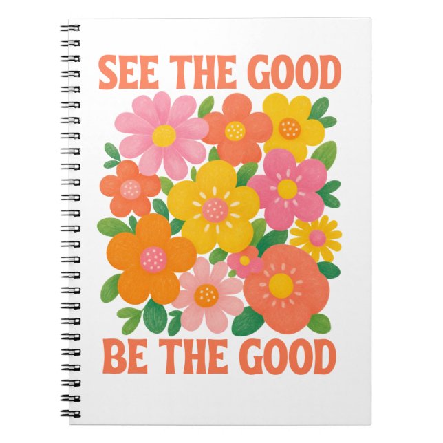 Cuaderno ver lo bueno ser lo bueno (Frente)