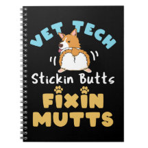 Vet Tech Stickin Butts y Fixin Mutts