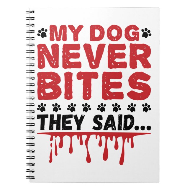 Cuaderno Vet Tech Veterinary My Dog Nunca Mete Que Dicen (Frente)