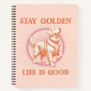 Cuaderno Vintage Golden Retriever Stay Golden Life es bueno