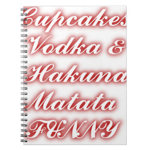 Cuaderno Vodka de Cupcakes Rojos Hakuna Matata DIVERTIDO.