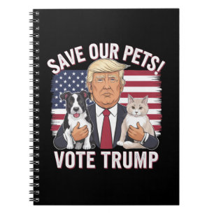 Cuaderno Vota Trump Salva a Nuestros Animales Perros Gatos 