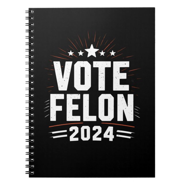Cuaderno Vote Felon Trump 2024 Divertido voto electoral (Frente)