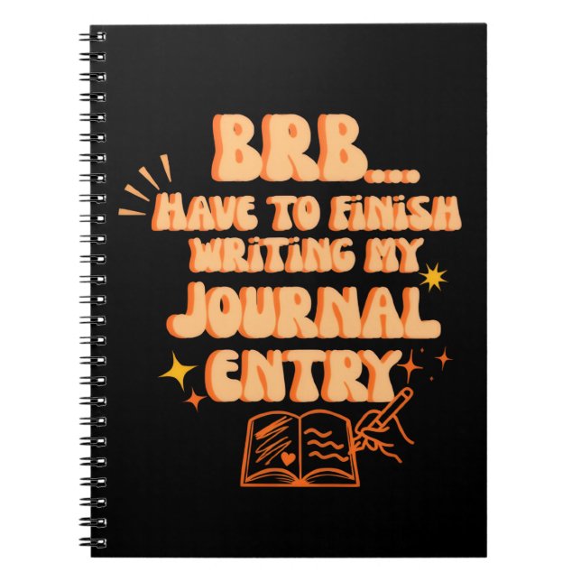 Cuaderno Vuelvo Pronto Tengo Que Terminar De Escribir Mi Di (Frente)