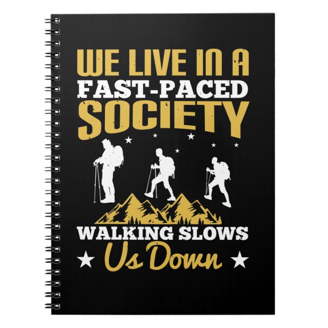 Cuaderno Walking - Slows Us Down (Frente)