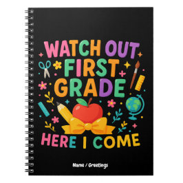 Cuaderno Watch Out First Grade Here I Come Back To School 