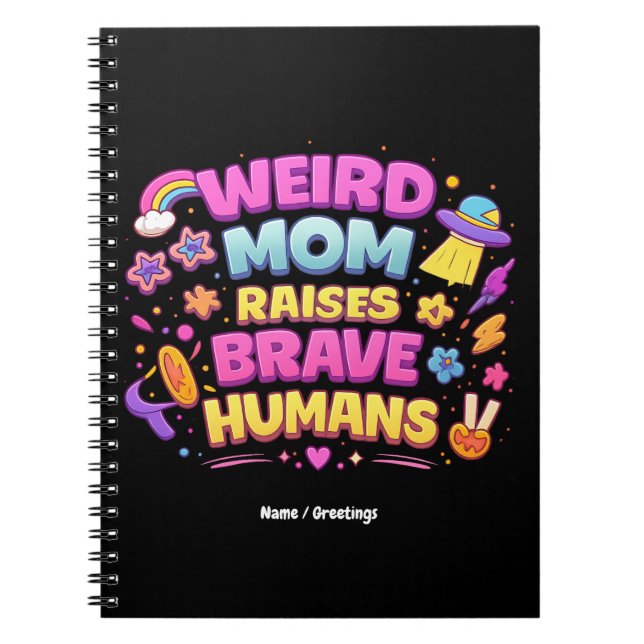 Cuaderno  Weird Mom Raises Brave Humans Funny Parenting  (Frente)