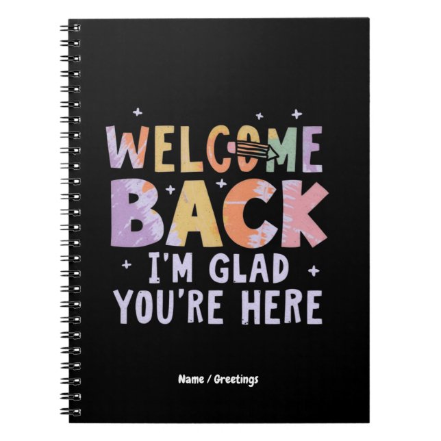 Cuaderno Welcome Back I'm Glad You're Here First Day School (Frente)