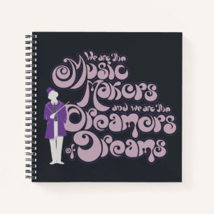 Cuaderno Willy Wonka - Fabricantes de música, soñadores d