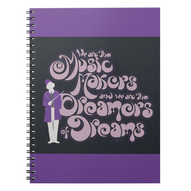 Cuaderno Willy Wonka - Fabricantes de música, soñadores de  (Frente)