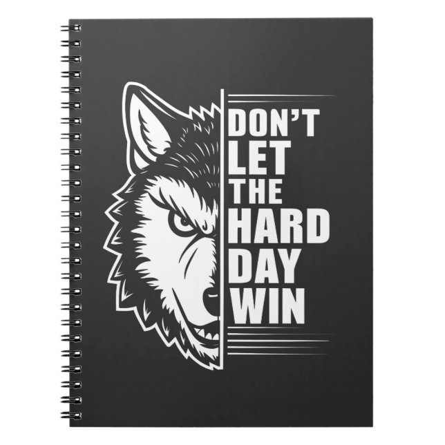 Cuaderno Wolf Don't Let The Hard Day Win Quote Art (Frente)