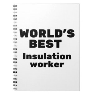 Cuaderno World's Best Insulation Worker