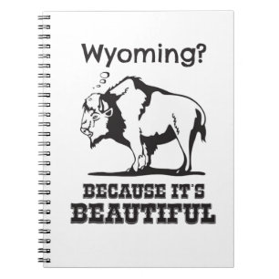 Cuaderno ¿Wyoming? Porque es hermoso