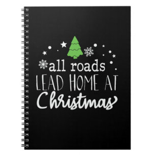 Cuaderno Xmas Todas Las Carreteras Llevan A Casa En Navidad