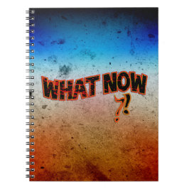 Cuaderno ¡¿Y ahora qué?!