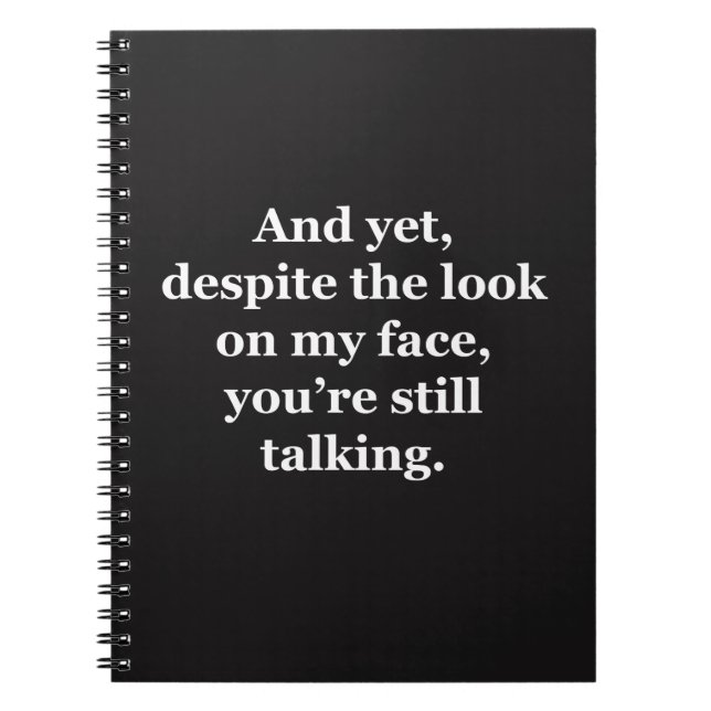 Cuaderno Y aun así, a pesar de la mirada en mi cara (Frente)