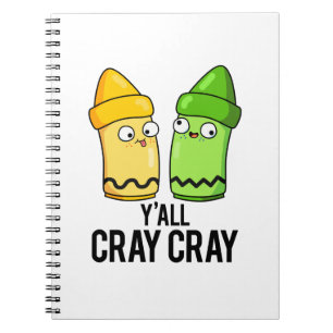 Cuaderno Yall Cray Cray Funny Crazy Crayon Pun