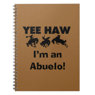 Cuaderno Yee Haw soy un Abuelo camisetas y regalos