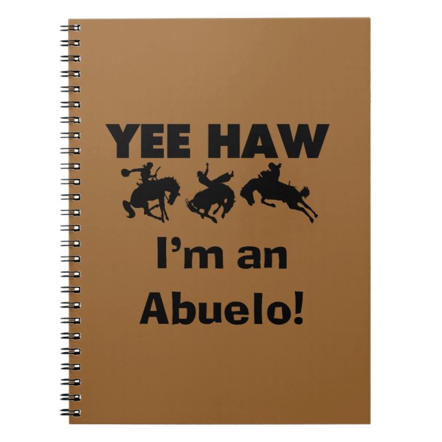 Cuaderno Yee Haw soy un Abuelo camisetas y regalos (Frente)