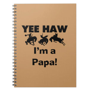 Cuaderno Yee Haw, soy un papá con camisetas y giros