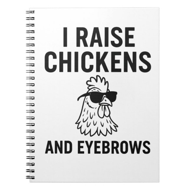 Cuaderno Yo levanto pollos y cejas para la divertida vida d (Frente)