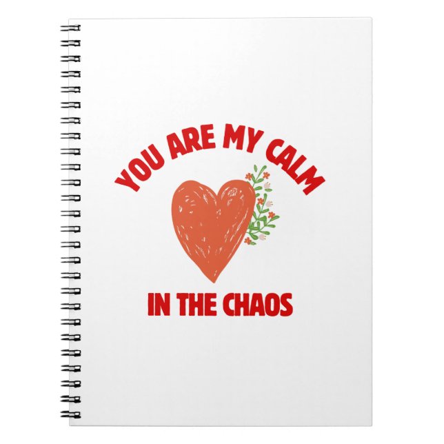 Cuaderno You Are My Calm in the Chaos (Frente)