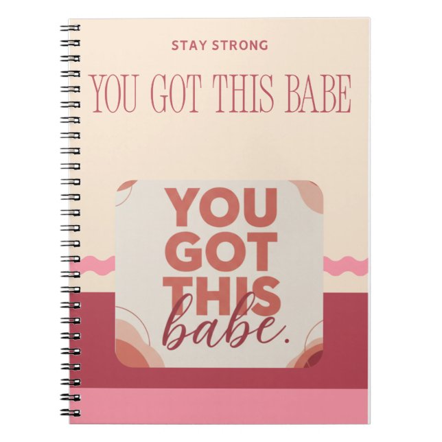 Cuaderno You got this babe for your Love (Frente)