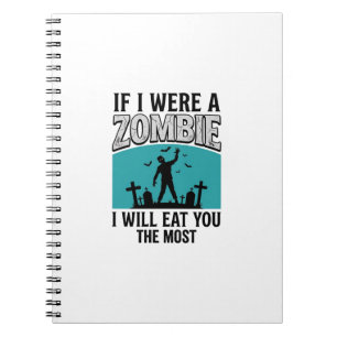 Cuaderno Zombie Divertido Si Fuera Un Zombie Te Comería Más