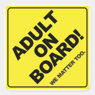 Cuadrada ¡Adulto a bordo!  Pegatina de Childfree
