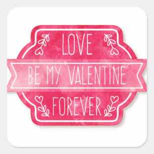 Cuadrada Amar a ser mi San Valentín para siempre - Pegatina
