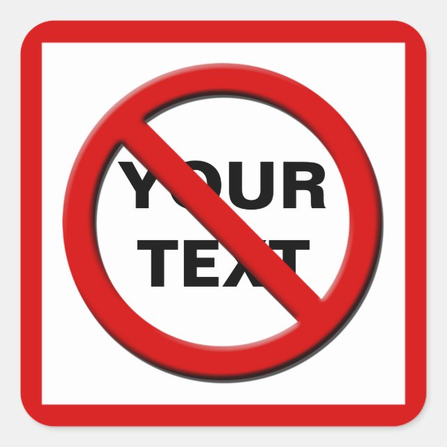 Cuadrada Aviso No Símbolo Pegatina Personalizado Sq pequeño (Anverso)